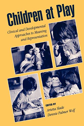 Children at Play Clinical and Developmental Approaches to Meaning and Represent [Paperback]