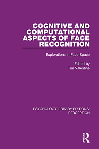 Cognitive and Computational Aspects of Face Recognition Explorations in Face Sp [Paperback]