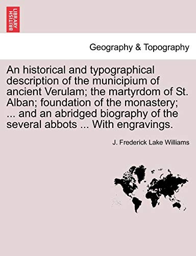 Historical and Typographical Description of the Municipium of Ancient Verulam t [Paperback]