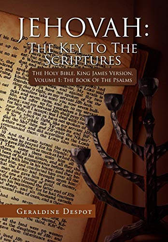 Jehovah the Key to the Scriptures  The Holy Bible, King James Version, Volume  [Hardcover]