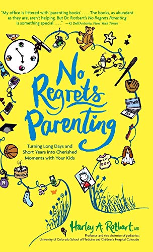 No Regrets Parenting Turning Long Days And Short Years Into Cherished Moments W [Hardcover]