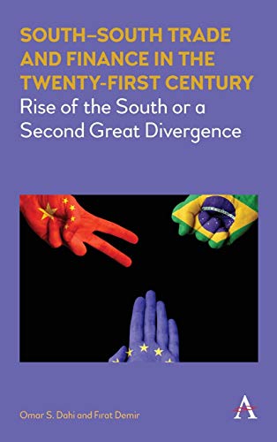 SouthSouth Trade and Finance in the Tenty-First Century Rise of the South or  [Hardcover]