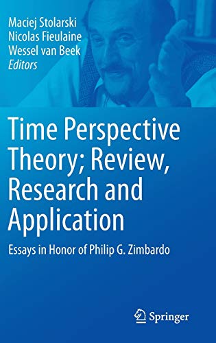 Time Perspective Theory; Review, Research and Application: Essays in Honor of Ph [Hardcover]