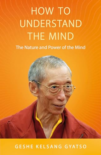 How to Understand the Mind: The Nature and Power of the Mind [Paperback]