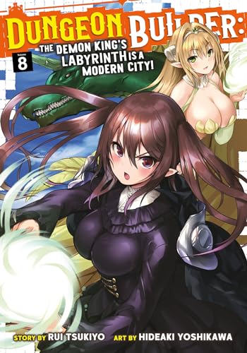 Dungeon Builder: The Demon King's Labyrinth is a Modern City! (Manga) Vol. 8 [Paperback]