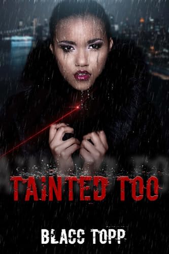 Tainted Too [Paperback]