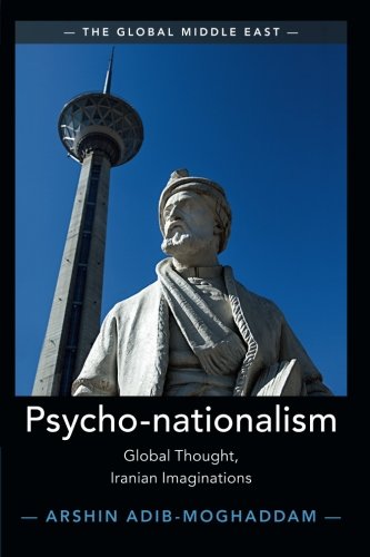 Psycho-nationalism: Global Thought, Iranian Imaginations [Paperback]