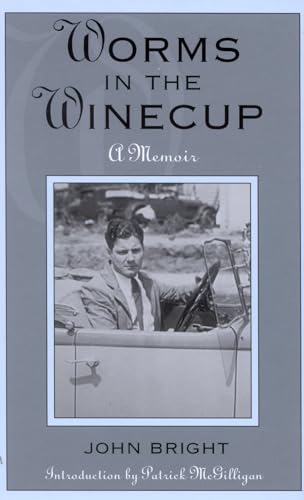 Worms in the Winecup: A Memoir [Hardcover]