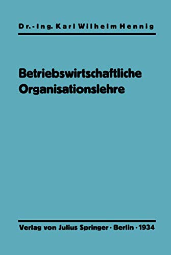 Einfhrung in die betriebswirtschaftliche Organisationslehre [Paperback]