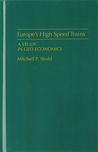 Europe's High Speed Trains A Study In Geo-Economics [Hardcover]