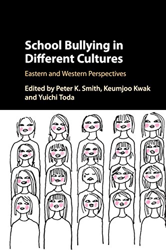 School Bullying in Different Cultures Eastern and Western Perspectives [Paperback]