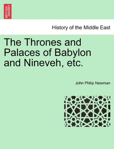 Thrones and Palaces of Babylon and Nineveh, Etc [Paperback]