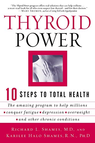 Thyroid Power: Ten Steps to Total Health [Pap