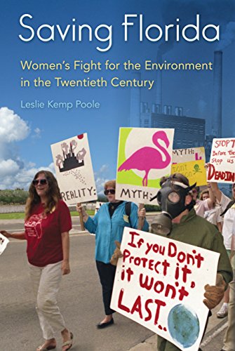 Saving Florida Women's Fight For The Environment In The Tentieth Century [Paperback]