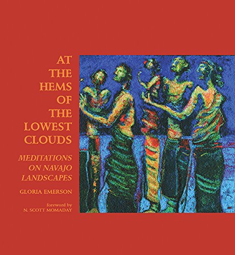 At the Hems of the Lowest Clouds : Meditations on Navajo Landscapes [Paperback]