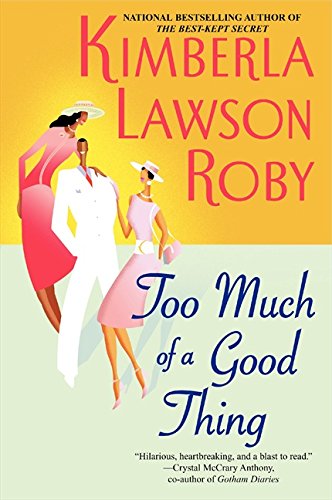 Too Much Of A Good Thing [Paperback]