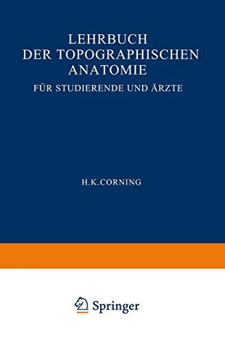 Lehrbuch der topographischen Anatomie fr Studierende und rzte [Paperback]