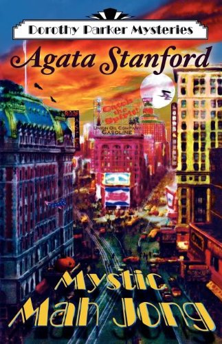 Mystic Mah Jong A Dorothy Parker Mystery [Paperback]