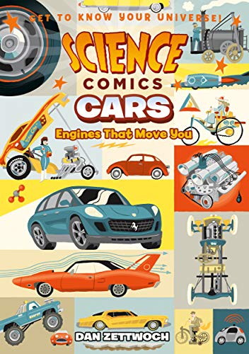 Science Comics: Cars: Engines That Move You [Hardcover]