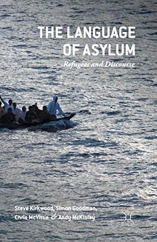 The Language of Asylum Refugees and Discourse [Paperback]