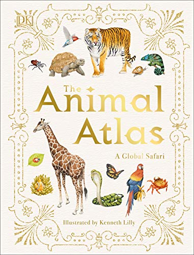 The Animal Atlas: A Pictorial Guide to the World's Wildlife [Hardcover]