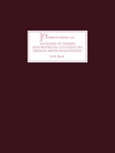 An Index of Themes and Motifs in Telfth-Century French Arthurian Poetry [Paperback]