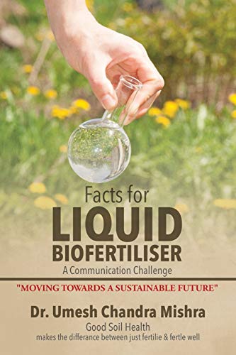 Facts For Liquid Biofertiliser [Paperback]