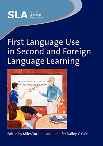 First Language Use in Second and Foreign Language Learning [Paperback]