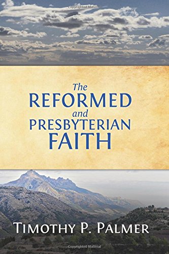 The Reformed And Presbyterian Faith A Vie From Nigeria [Paperback]