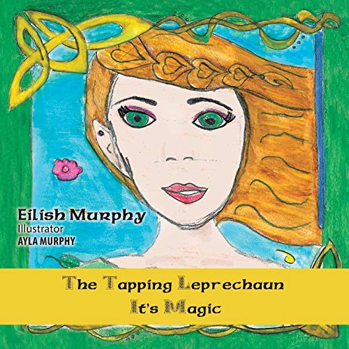 The Tapping Leprechaun It's Magic [Paperback]