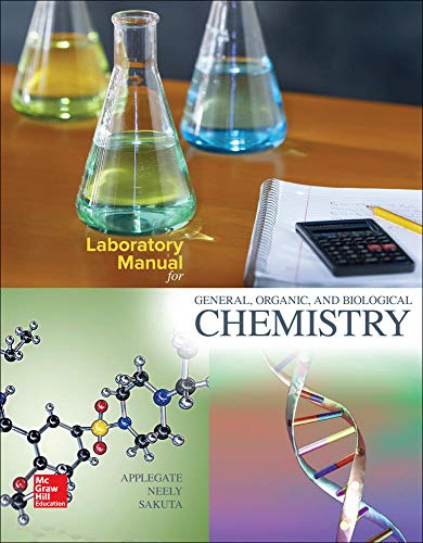 Laboratory Manual for General, Organic, and Biological Chemistry [Spiral bound]