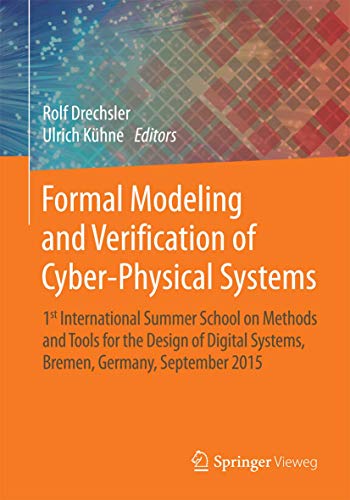 Formal Modeling and Verification of Cyber-Physical Systems: 1st International Su [Paperback]