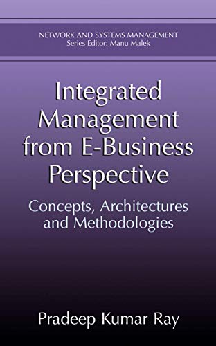 Integrated Management from E-Business Perspective: Concepts, Architectures and M [Paperback]