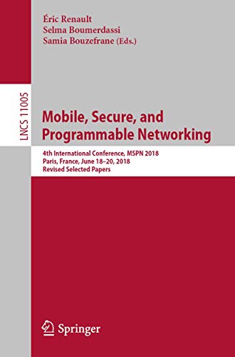 Mobile, Secure, and Programmable Netorking 4th International Conference, MSPN  [Paperback]