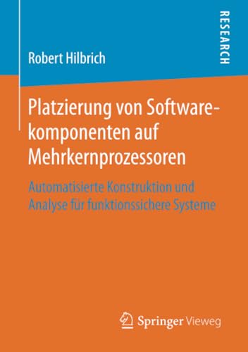 Platzierung von Softwarekomponenten auf Mehrkernprozessoren Automatisierte Kons [Paperback]