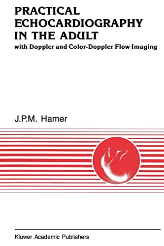 Practical Echocardiography in the Adult: with Doppler and color-Doppler flow ima [Paperback]