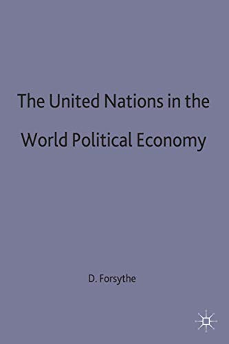 The United Nations in the World Political Economy: Essays in Honour of Leon Gord [Hardcover]