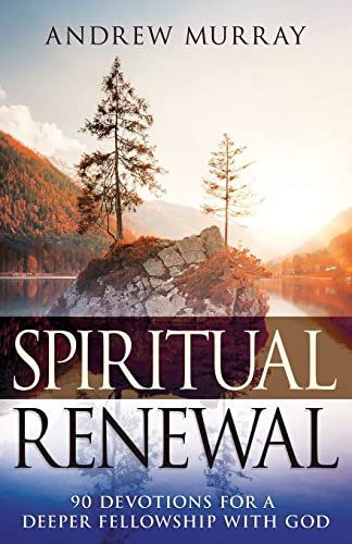 Spiritual Renewal: 90 Devotions for a Deeper