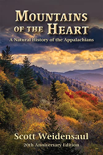 Mountains of the Heart: A Natural History of the Appalachians [Paperback]