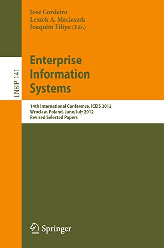 Enterprise Information Systems 14th International Conference, ICEIS 2012, Wrocl [Paperback]