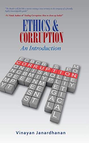 Ethics & Corruption An Introduction A Definitive Work On Corruption For First-  [Hardcover]