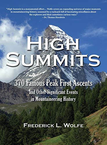 High Summits 370 Famous Peak First Ascents And Other Significant Events In Moun [Hardcover]