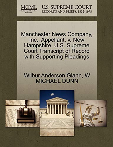 Manchester Nes Company, Inc. , Appellant, V. Ne Hampshire. U. S. Supreme Court [Paperback]