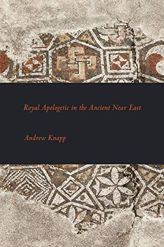 Royal Apologetic In The Ancient Near East (ritings From The Ancient World Suppl [Paperback]