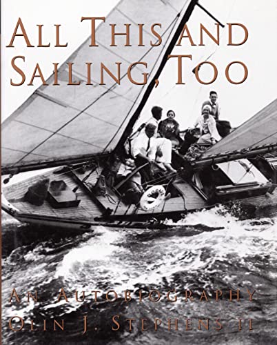 All This and Sailing, Too: An Autobiography [Paperback]