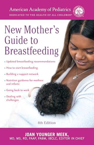 The American Academy of Pediatrics New Mother's Guide to Breastfeeding (Revised  [Paperback]