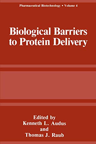 Biological Barriers to Protein Delivery [Paperback]