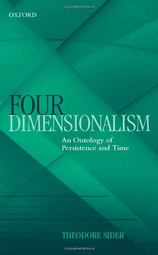 Four-Dimensionalism An Ontology of Persistence and Time [Hardcover]