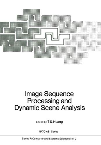 Image Sequence Processing and Dynamic Scene Analysis [Paperback]