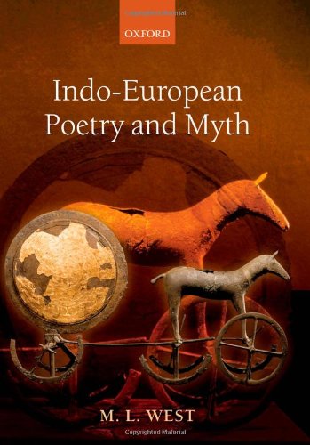 Indo-European Poetry and Myth [Hardcover]